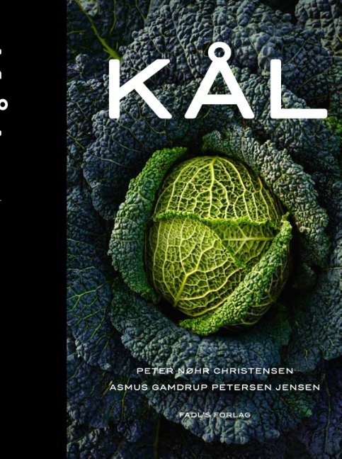 Kål - Asmus Gamdrup Jensen; Peter Nøhr Christensen - Bøger - FADL's Forlag - 9788743007616 - 5. november 2018