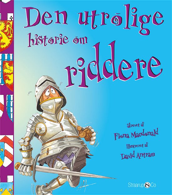 Cover for Fiona Macdonald · Den utrolige historie: Den utrolige historie om riddere (Hardcover Book) [1º edição] (2020)