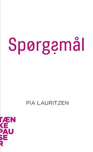 Cover for Pia Lauritzen · Spørg?mål (Bog) (2001)