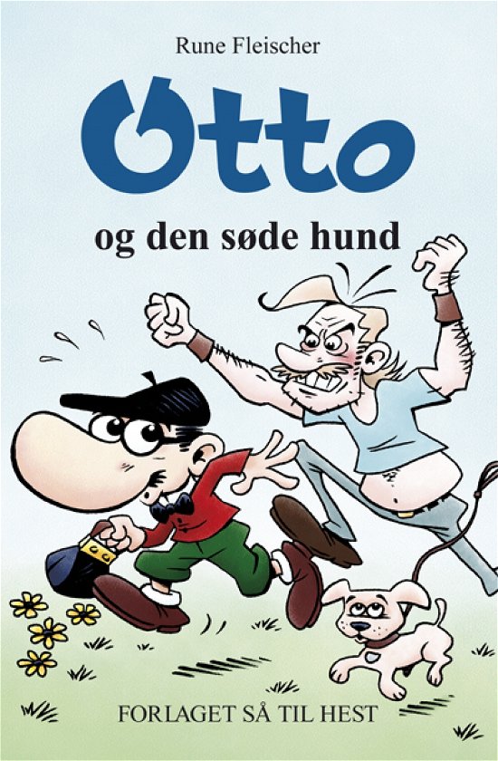 Cover for Rune Fleischer · Otto: Otto og den søde hund (Sewn Spine Book) [1.º edición] (2011)