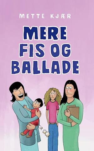 Cover for Mette Kjær · Mere fis og ballade (Sewn Spine Book) [1th edição] (2021)