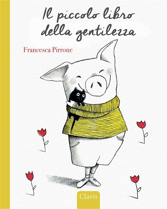 Cover for Francesca Pirrone · Il Piccolo Libro Della Gentilezza. Ediz. A Colori (Bok)
