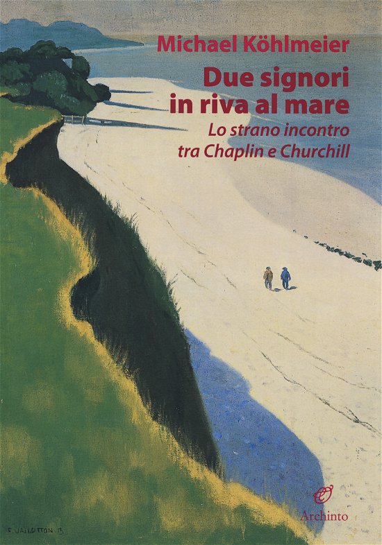 Cover for Michael Kohlmeier · Due Signori In Riva Al Mare. Lo Strano Incontro Tra Chaplin E Churchill (CD)