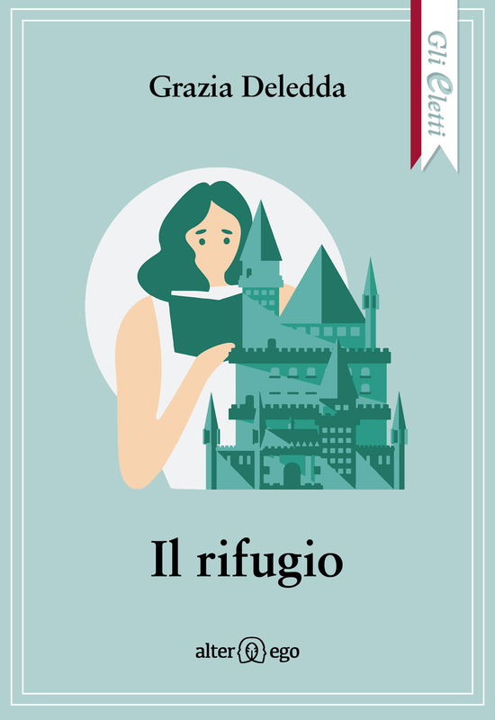 Cover for Grazia Deledda · Il Rifugio (Book)