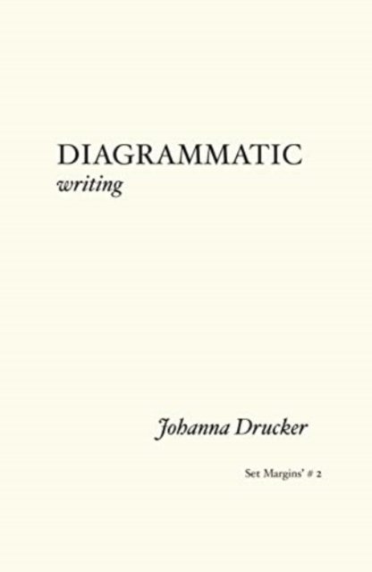 Johanna Drucker · Diagrammatic Writing (Taschenbuch) (2022)