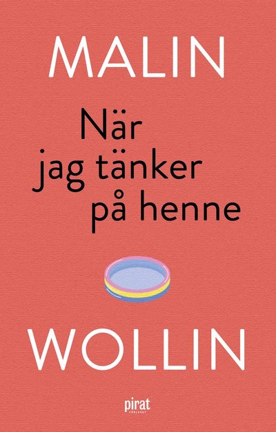 Cover for Malin Wollin · När jag tänker på henne (Hardcover Book) (2021)