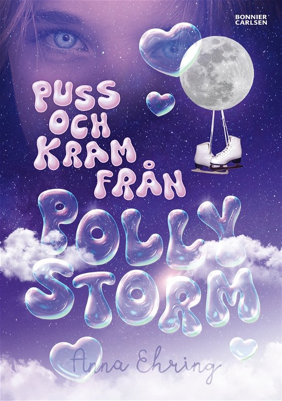 Puss och kram från Polly Storm - Anna Ehring - Bøger - Bonnier Carlsen - 9789179793616 - 4. marts 2024