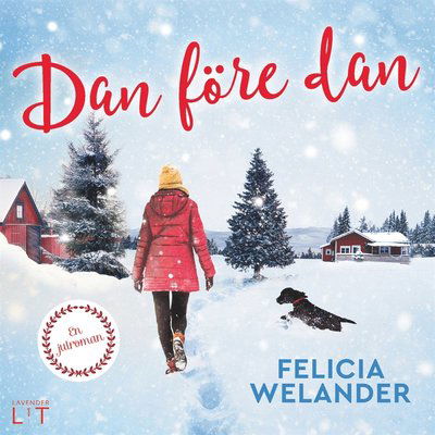 Cover for Felicia Welander · Dan före dan (Audiobook (MP3)) (2019)