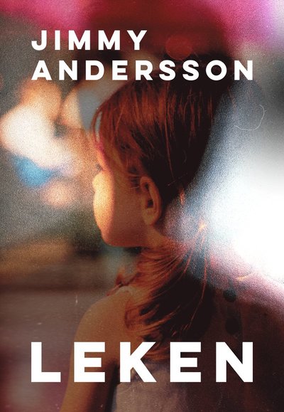 Cover for Jimmy Andersson · Leken (Book) (2024)