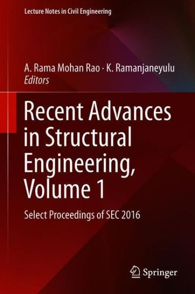 Cover for Recent Advances in Structural Engineering, Volume 1: Select Proceedings of SEC 2016 - Lecture Notes in Civil Engineering (Hardcover Book) [1st ed. 2019 edition] (2018)