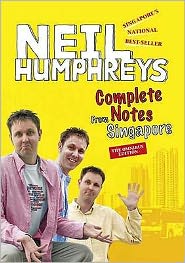 Cover for Neil Humphreys · Complete Notes from Singapore (Paperback Book) [Omnibus edition] (2010)