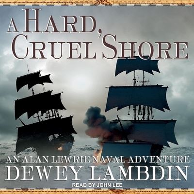 Cover for Dewey Lambdin · A Hard, Cruel Shore (CD) (2020)