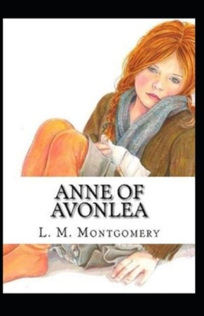 Cover for Amazon Digital Services LLC - KDP Print US · Anne of Avonlea (Illustarted) (Paperback Bog) (2022)