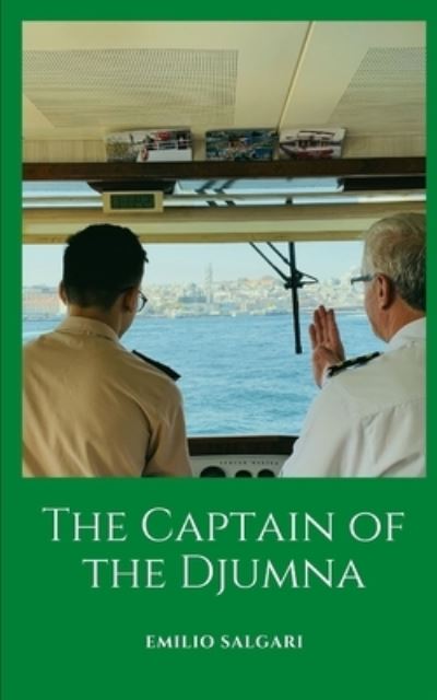 Cover for Emilio Salgari · The Captain of the Djumna: An exciting story of adventure at sea (Paperback Book) (2021)