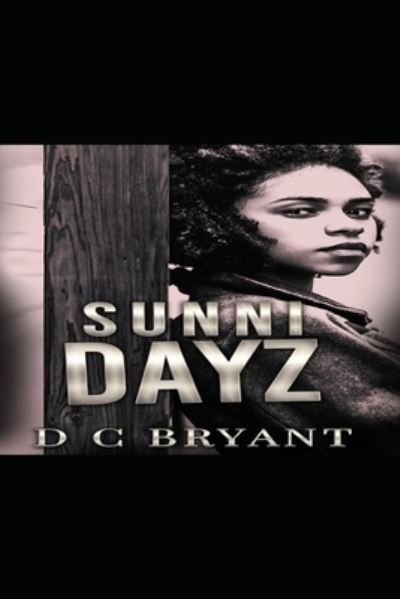 Cover for D C Bryant · Sunni Dayz (Pocketbok) (2021)