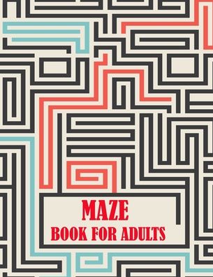 Cover for Braylon Smith · Maze Book For Adults (Taschenbuch) (2020)