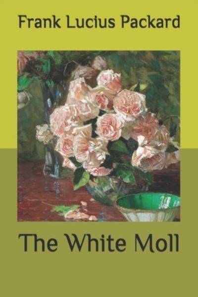 Cover for Frank Packard · The White Moll (Paperback Book) (2020)