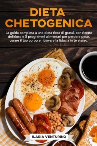 Cover for Ilaria Venturino · Dieta Chetogenica (Taschenbuch) (2021)