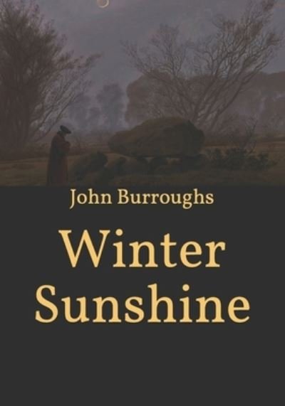 Cover for John Burroughs · Winter Sunshine (Paperback Book) (2021)