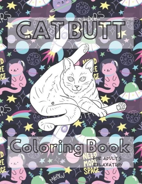 Cover for Cat Butt Lovers · Cat Butt Coloring Book (Paperback Book) (2020)
