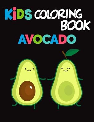 Cover for Kato K · Kids Coloring Book Avocados (Paperback Book) (2020)