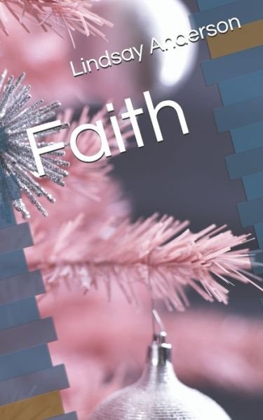 Cover for Lindsay Anderson · Faith (Paperback Bog) (2020)