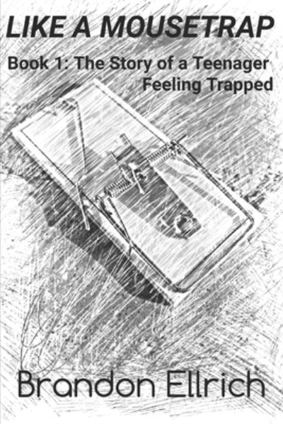 Cover for Brandon Ellrich · Like A Mousetrap (Paperback Book) (2020)