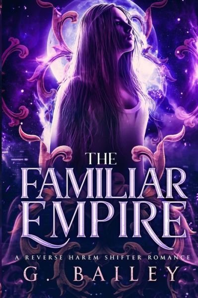 Cover for G Bailey · The Familiar Empire (Paperback Book) (2020)