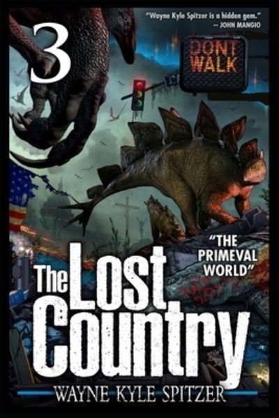 Cover for Wayne Kyle Spitzer · The Lost Country, Episode Three (Taschenbuch) (2021)