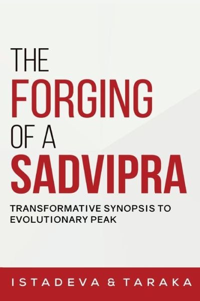Cover for Istadeva &amp; Taraka · The Forging of A Sadvipra (Paperback Book) (2021)
