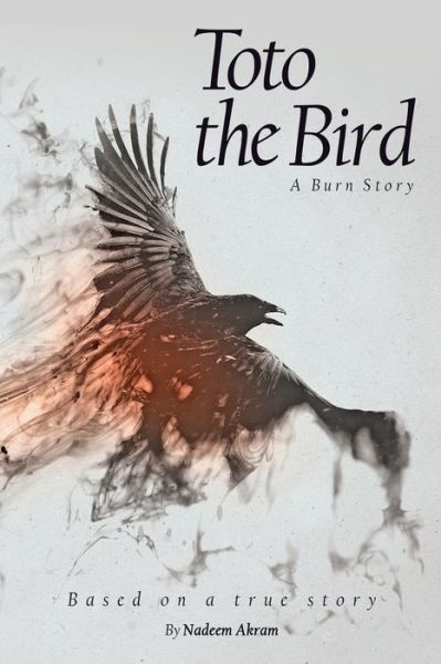 Nadeem Akram · Toto the Bird (Paperback Book) (2021)