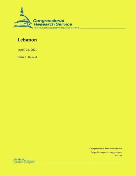 Lebanon - Congressional Research Service - Książki - Independently Published - 9798744300616 - 26 kwietnia 2021