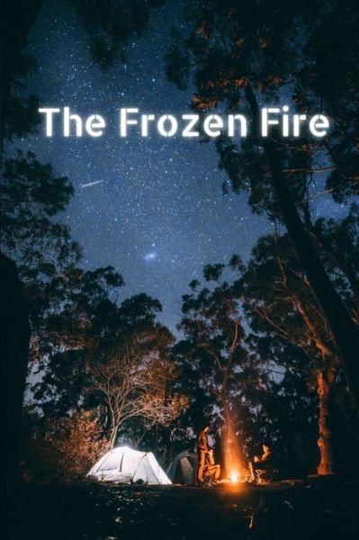 Cover for Amazon Digital Services LLC - Kdp · The Frozen Fire (Paperback Book) (2022)