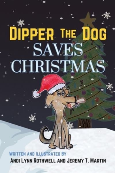 Cover for Andi Rothwell · Dipper the Dog Saves Christmas (Book) (2023)