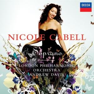 Soprano - Nicole Cabell - Música - CLASSICAL - 0028947576617 - 8 de mayo de 2007