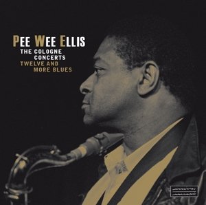 Cover for Pee Wee Ellis · Cologne Concerts (LP) [180 gram edition] (2016)