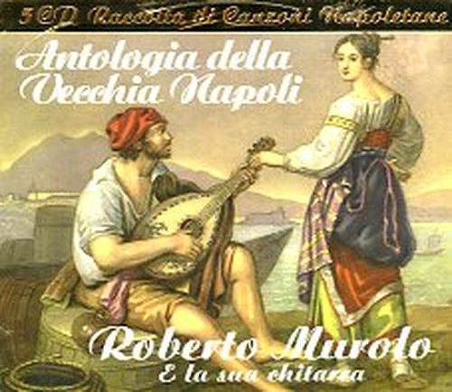 Cover for Roberto Murolo · Antologia Della Vecchia Napoli (CD) (2014)