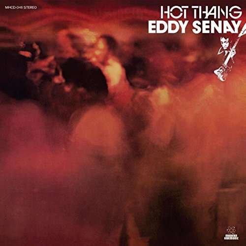 Cover for Eddy Senay · Hot Thang! (GOLD COLORED VINYL) (LP) (2018)