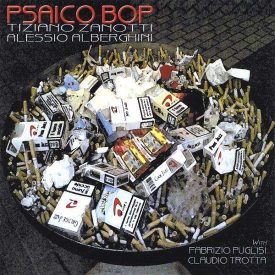 Psaico Bop - Zanotti & Alberghini - Musikk - Echoes - 0094922312617 - 23. februar 2010