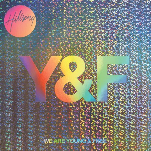 Cover for Hillsong Young &amp; Free · We Are Young &amp; Free (CD) (2023)