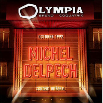 Cover for Michel Delpech · Olympia 2cd / 1992 (CD) (2016)