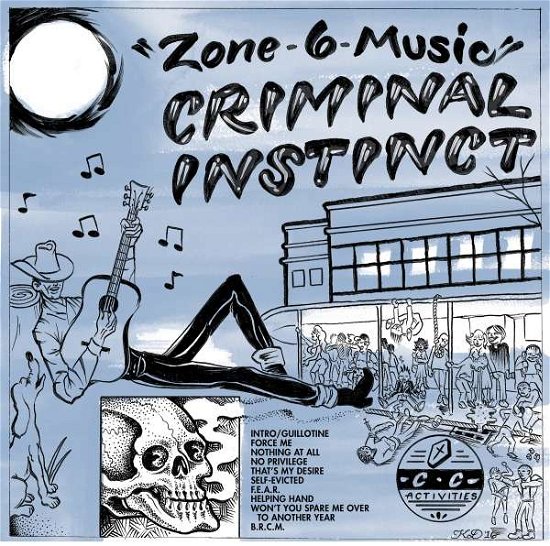 Cover for Criminal Instinct · Zone 6 Music (LP) (2016)
