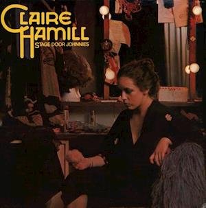 Cover for Claire Hamill · Stage Door Johnnies (LP) (2021)