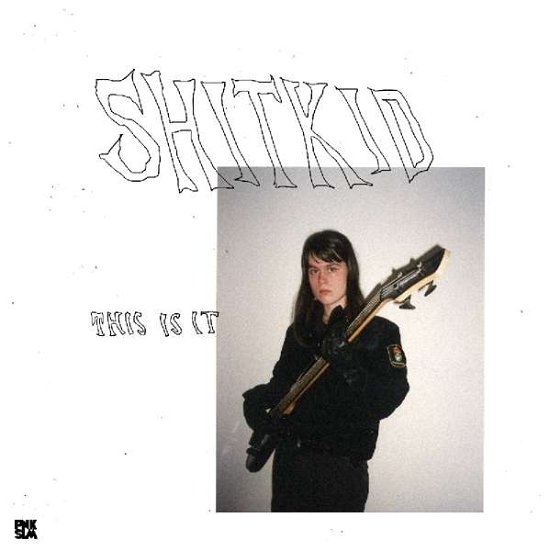 Cover for ShitKid · This Is It (SIX SONG EP) (LP) (2018)