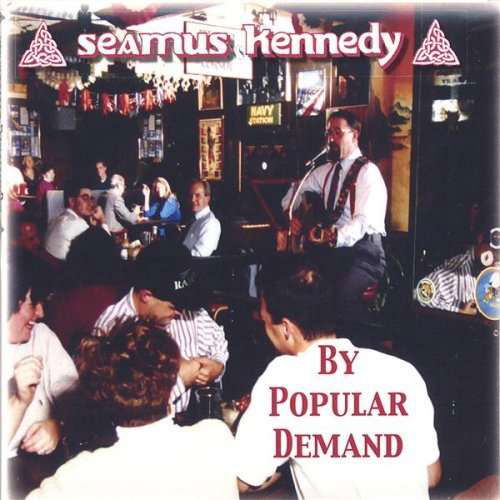 By Popular Demand - Seamus Kennedy - Música - CD Baby - 0634479179617 - 9 de setembro de 2005