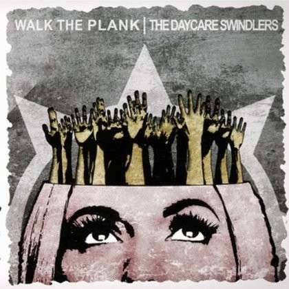 Cover for Walk the Plank / Daycare Swindlers · Split 7 (7&quot;) [Limited edition] (2014)