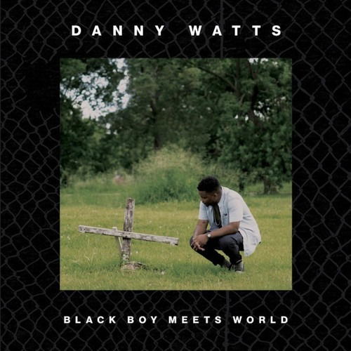 Cover for Danny Watts · Black Boy Meets World (LP) (2018)