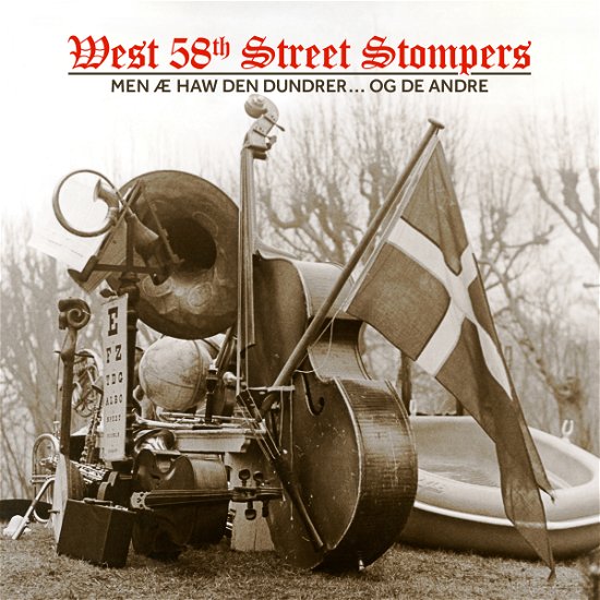 Cover for West 58th Street Stompers · Men Æ Haw Den Dundrer … Og De Andre (CD) (2017)