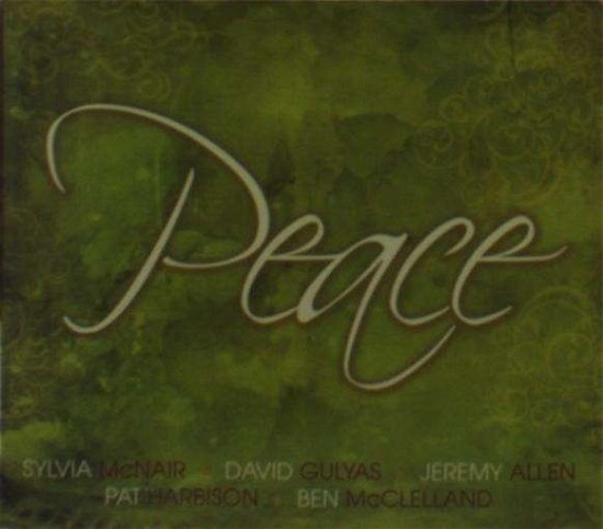 Peace - Sylvia Mcnair & David Gulias - Musique - Sylvia McNair - 0700261343617 - 29 novembre 2011