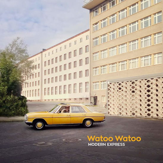 Cover for Watoo Watoo · Modern Express (CD) (2018)